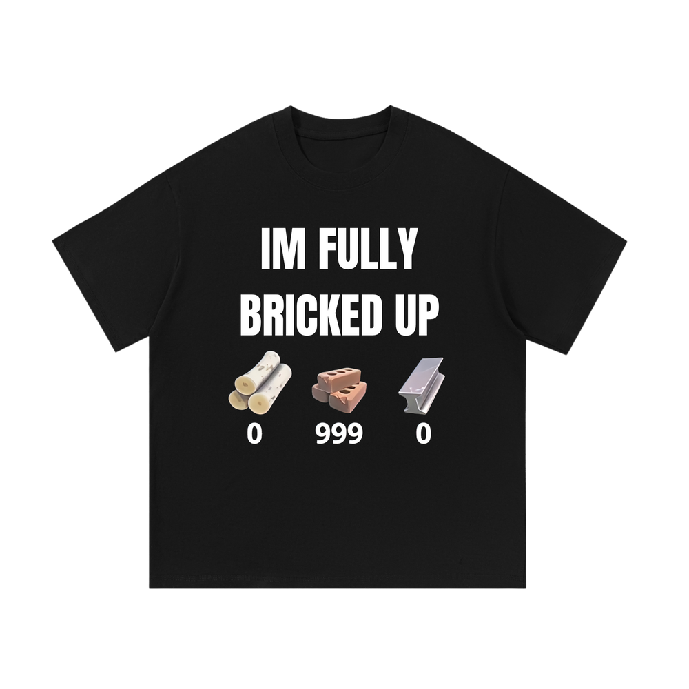 I'm Bricked | T-Shirt