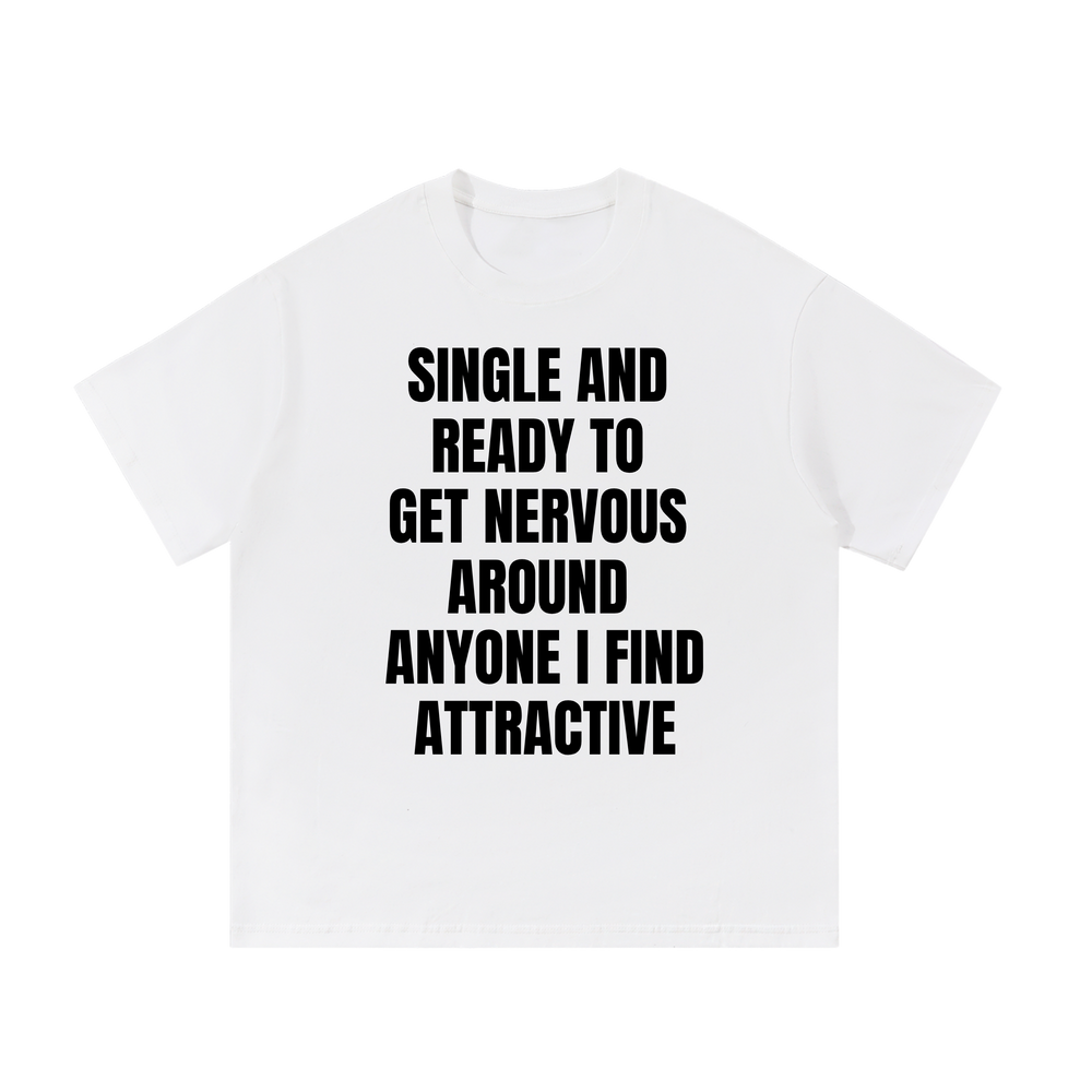 Single and Nervous | T-Shirt